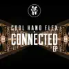 Cool Hand Flex, Mixmaster DOC & Randall - Connected - EP